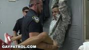 Watch video sex new GAY PATROL  Aggressive Cops Take Down Fake Soldier and Lay Down The Law online fastest