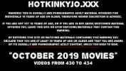 Video porn OCTOBER 2019 News at HOTKINKYJO site colon double anal fisting comma prolapse comma public nudity comma large dildos online high speed