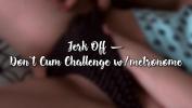 Download video sex Jerk Off vert Don apos t Cum Challenge w sol metronome DAY 8 online - xTeenPorn.Net